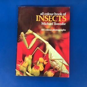 All Colour Book of Insects By Michael Tweedie 101 Colour Photographs (1973)